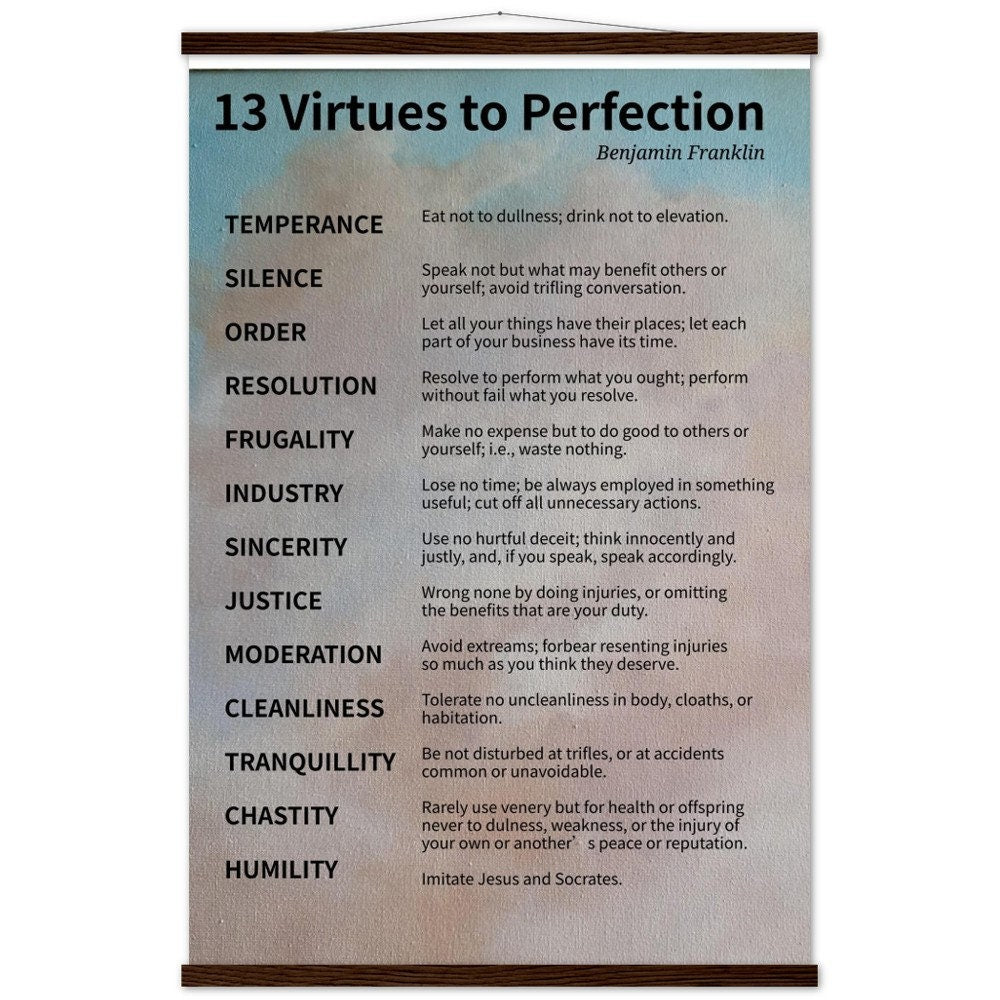 Inspirational quotes - Benjamin Franklin Wisdom  - Original Art Print Featuring His 13 virtues - Quotes about life   Poster & Hanger FOSHE ART